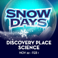 Snow Days: Winter Experience at Discovery Place Science 